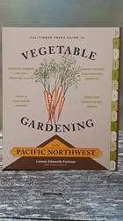 Vegetable Gardening in the Pacific Northwest  